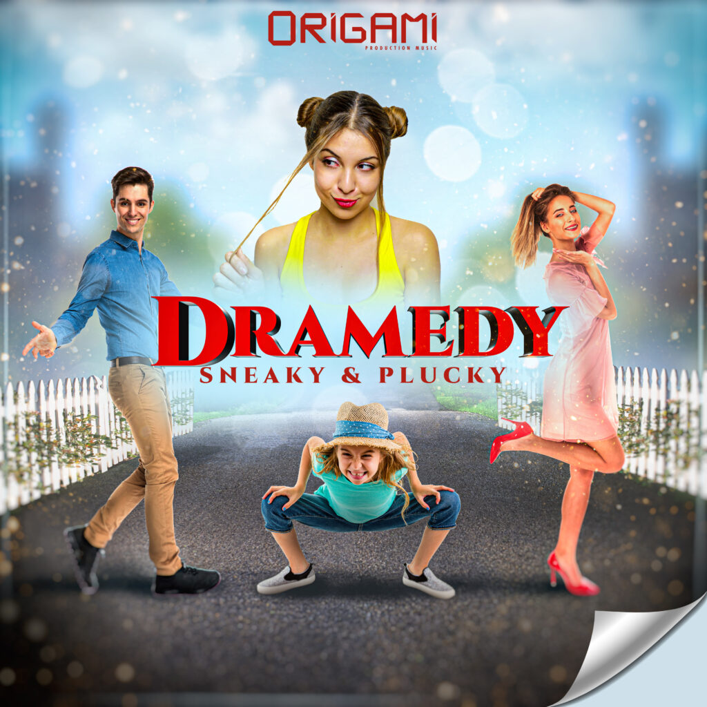 Dramedy : Sneaky and Plucky